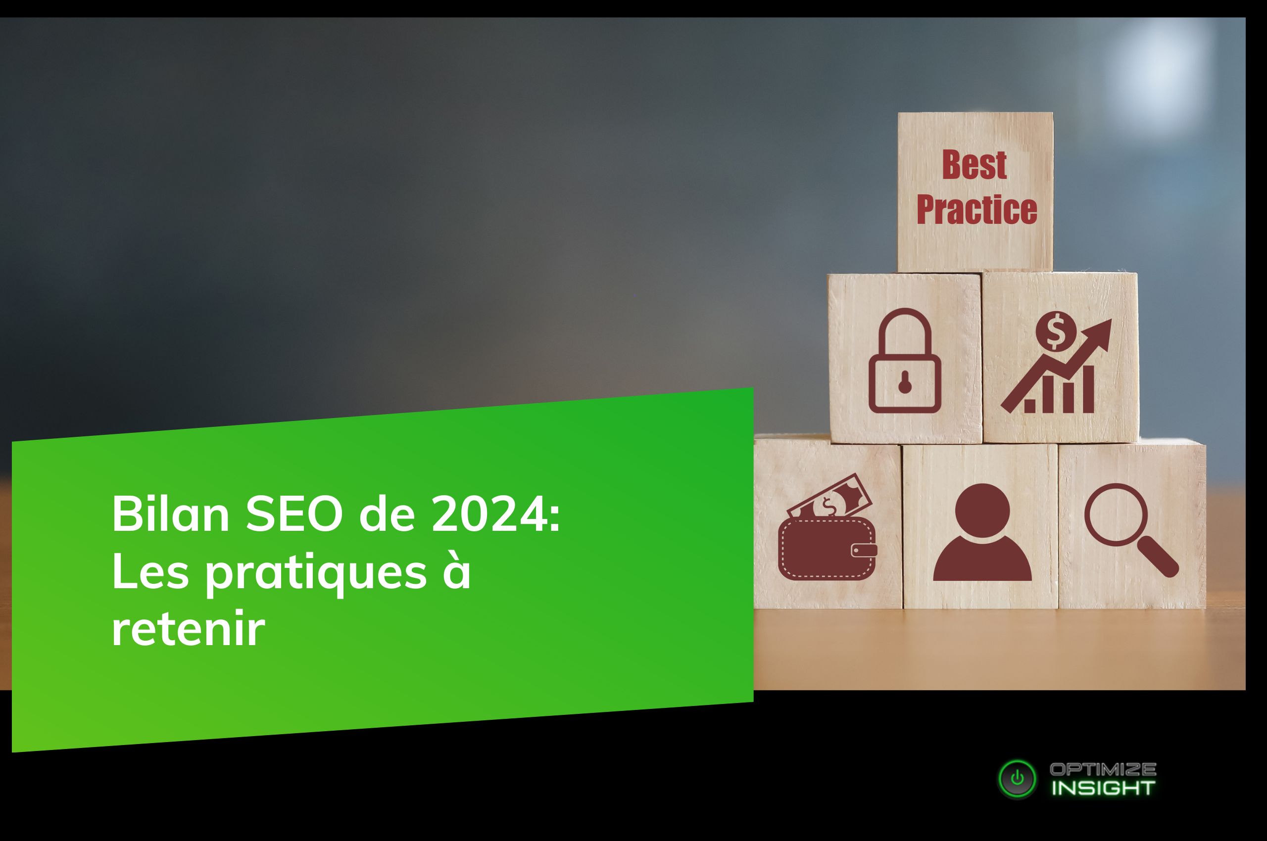 Bilan SEO 2024_Optimize Insight