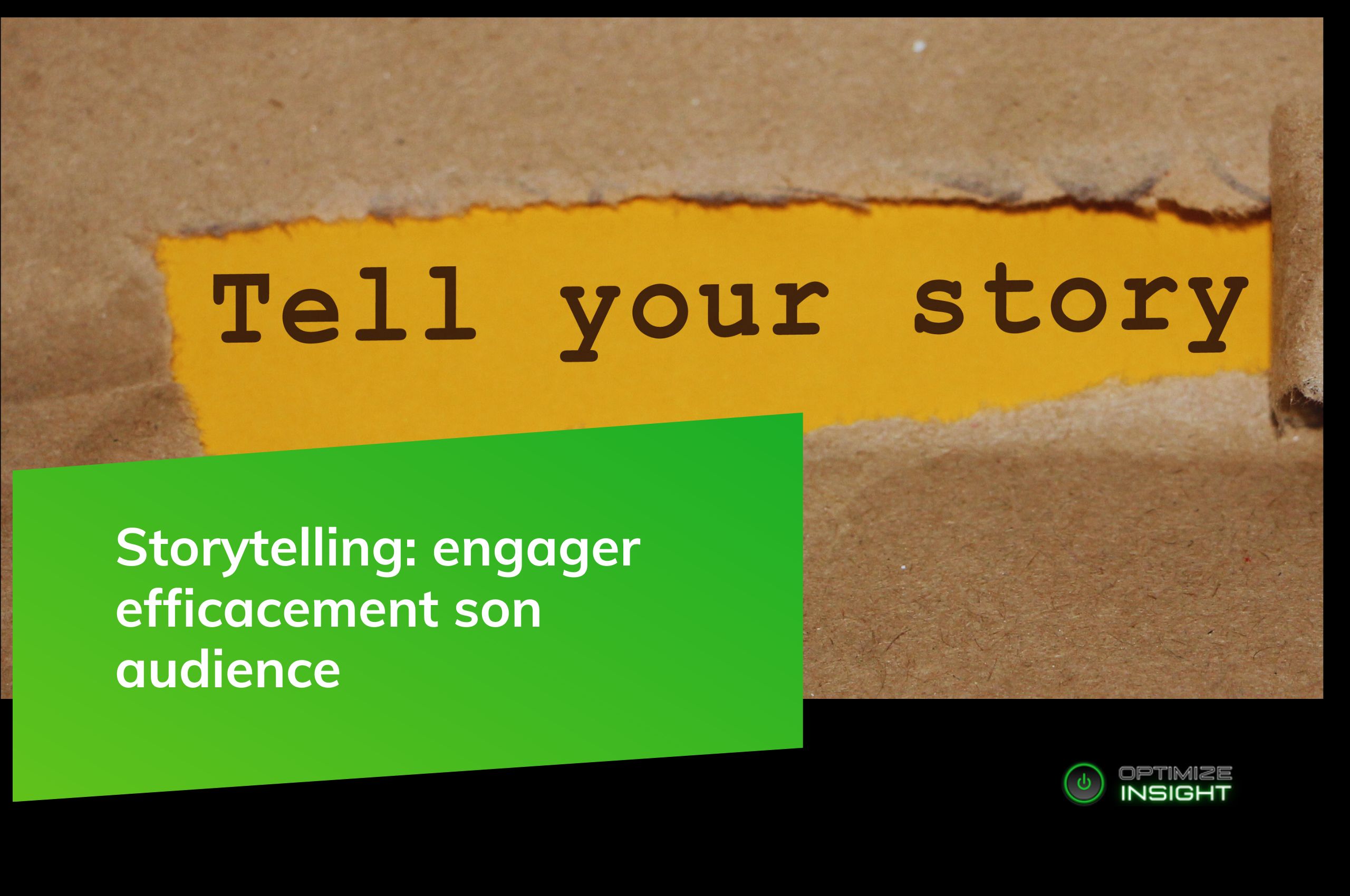 Storytelling en marketing digital - Optimize Insight